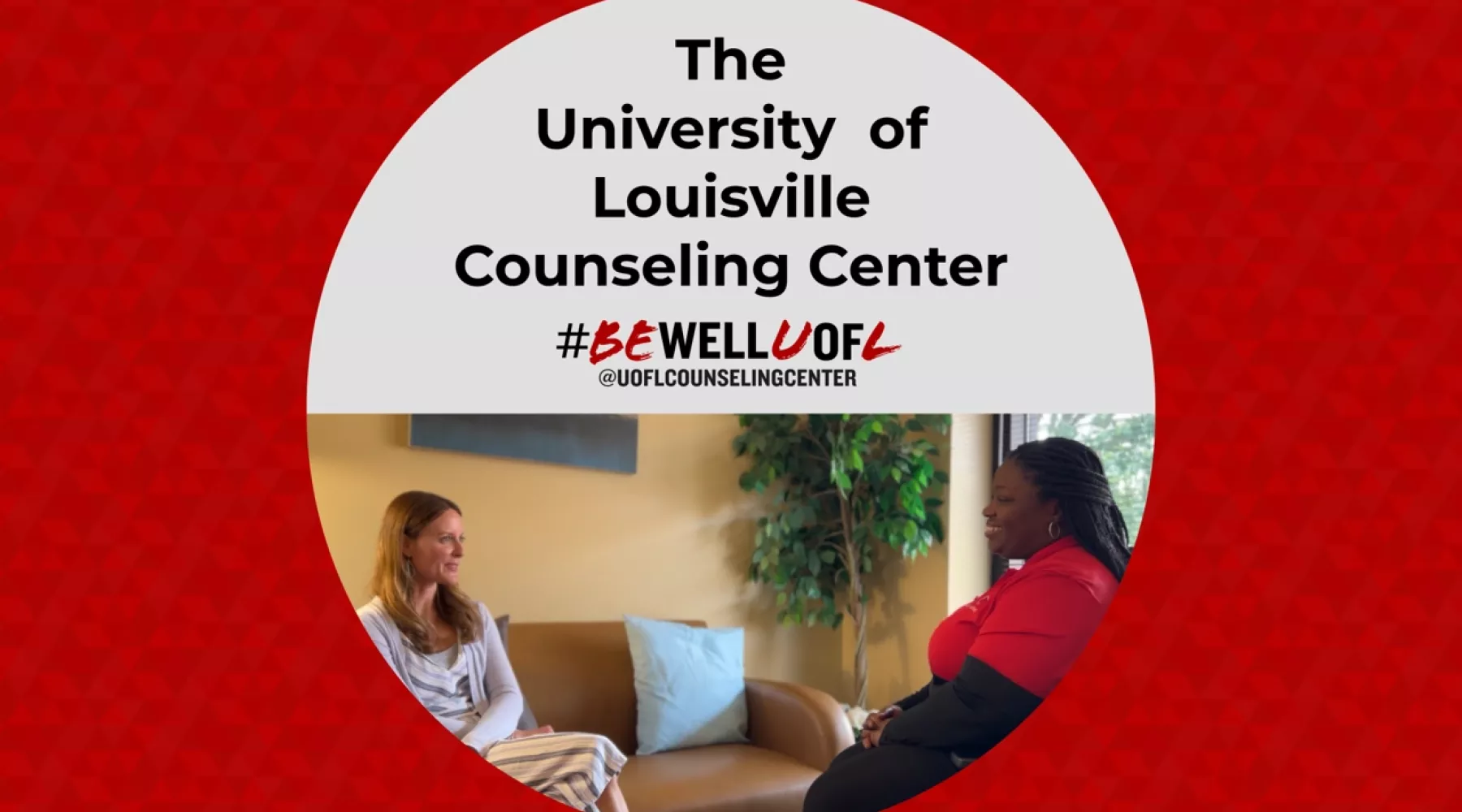 The University of Louisville Counseling Center #bewelluofl